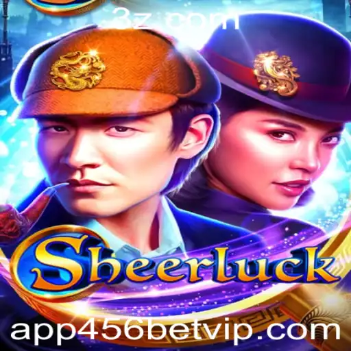 Explorando o Mundo de Sheerluck: Uma Nova Experiência de Jogo com 456BET VIP App