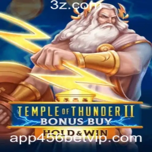 Descubra o Fascinante Mundo de TempleofThunderIIBonusBuy na 456BET VIP App